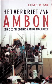 Het verdriet van Ambon : een geschiedenis van de Molukken / Tjitske Lingsma. 
Uitgeverij Balans, 2008, 329 p. ISBN 978 90 5018 928 6